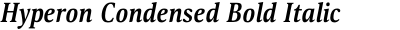 Hyperon Condensed Bold Italic